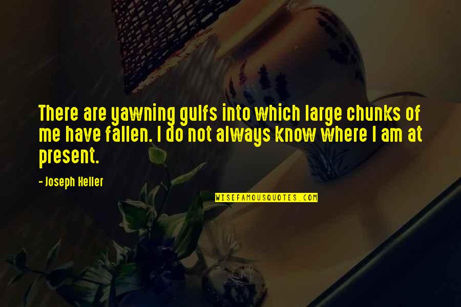 Warnia Song Quotes By Joseph Heller: There are yawning gulfs into which large chunks Warnia Song Quotes By Joseph Heller: There are yawning gulfs into which large chunks
