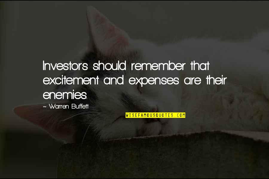 Warren Buffett Investment Quotes By Warren Buffett: Investors should remember that excitement and expenses are