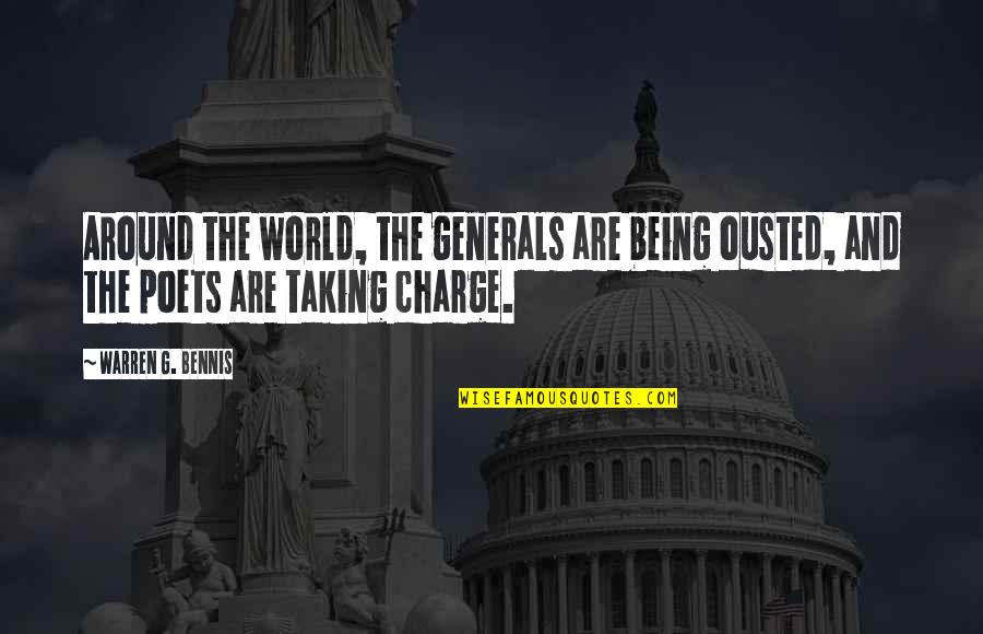Warren G Bennis Quotes By Warren G. Bennis: Around the world, the generals are being ousted,