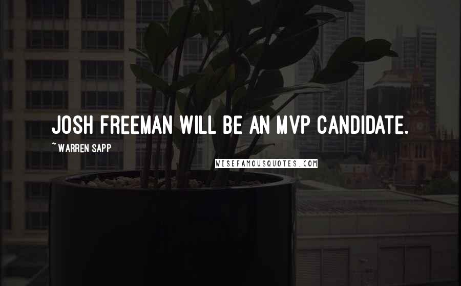 Warren Sapp quotes: Josh Freeman will be an MVP candidate.