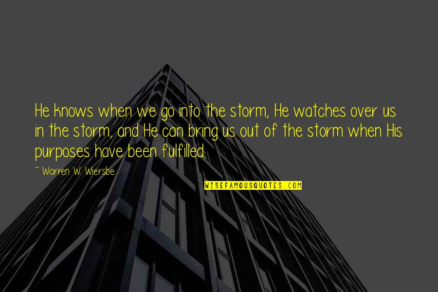 Warren W Wiersbe Quotes By Warren W. Wiersbe: He knows when we go into the storm,