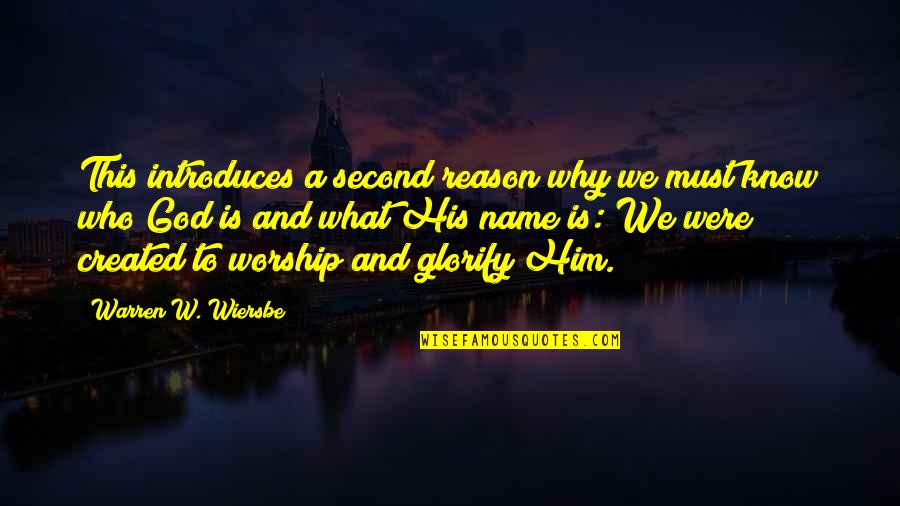 Warren W Wiersbe Quotes By Warren W. Wiersbe: This introduces a second reason why we must