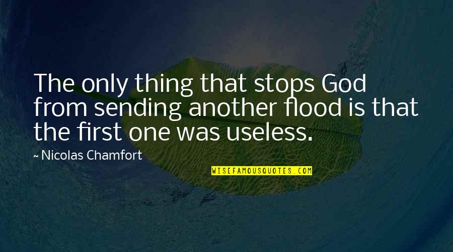 Warren Wholesale Quotes By Nicolas Chamfort: The only thing that stops God from sending Warren Wholesale Quotes By Nicolas Chamfort: The only thing that stops God from sending