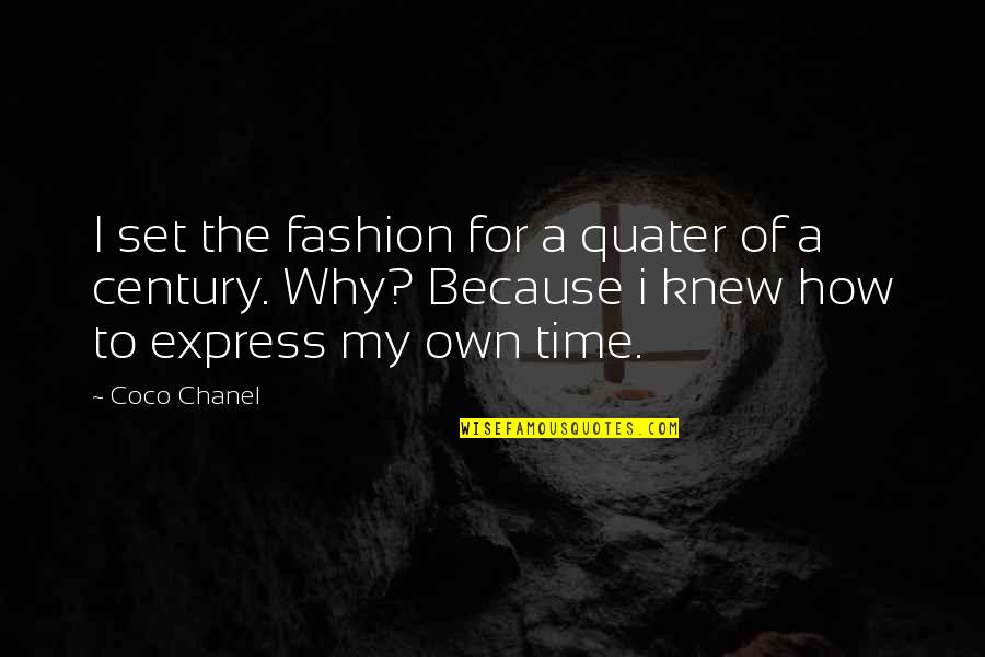 Warrior Movie Inspirational Quotes By Coco Chanel: I set the fashion for a quater of