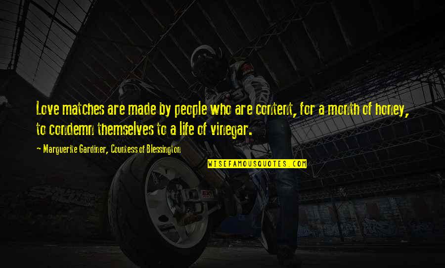 Warrior Pose Quotes By Marguerite Gardiner, Countess Of Blessington: Love matches are made by people who are Warrior Pose Quotes By Marguerite Gardiner, Countess Of Blessington: Love matches are made by people who are