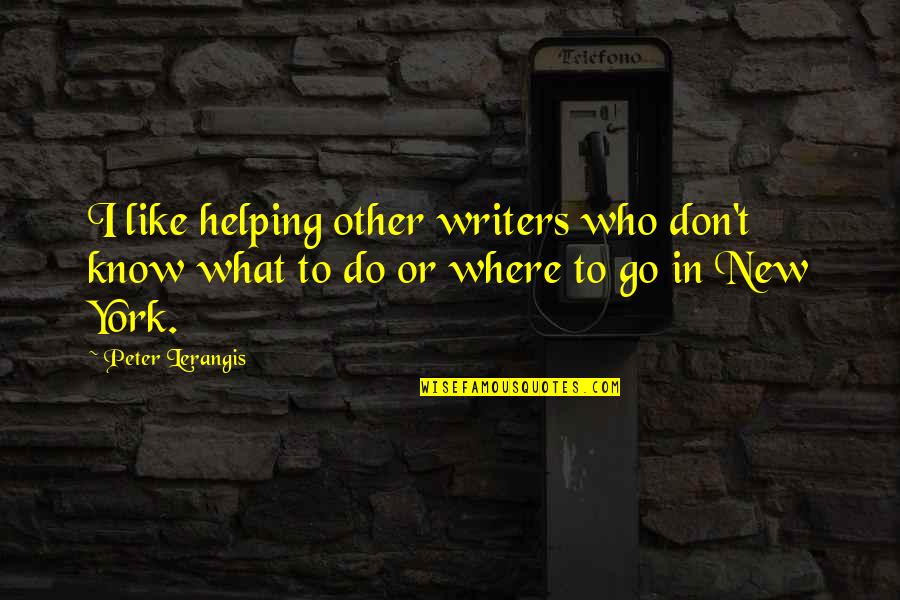 Warrior Retaliation Quotes By Peter Lerangis: I like helping other writers who don't know