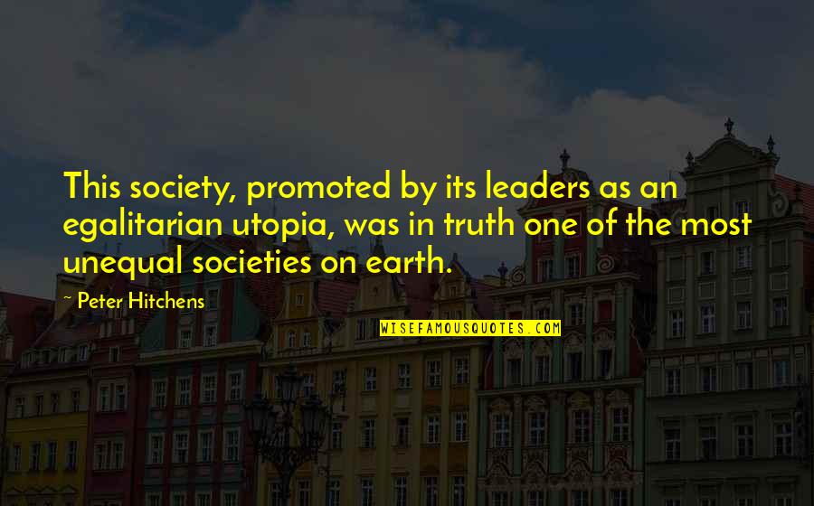 Was The Quotes By Peter Hitchens: This society, promoted by its leaders as an Was The Quotes By Peter Hitchens: This society, promoted by its leaders as an
