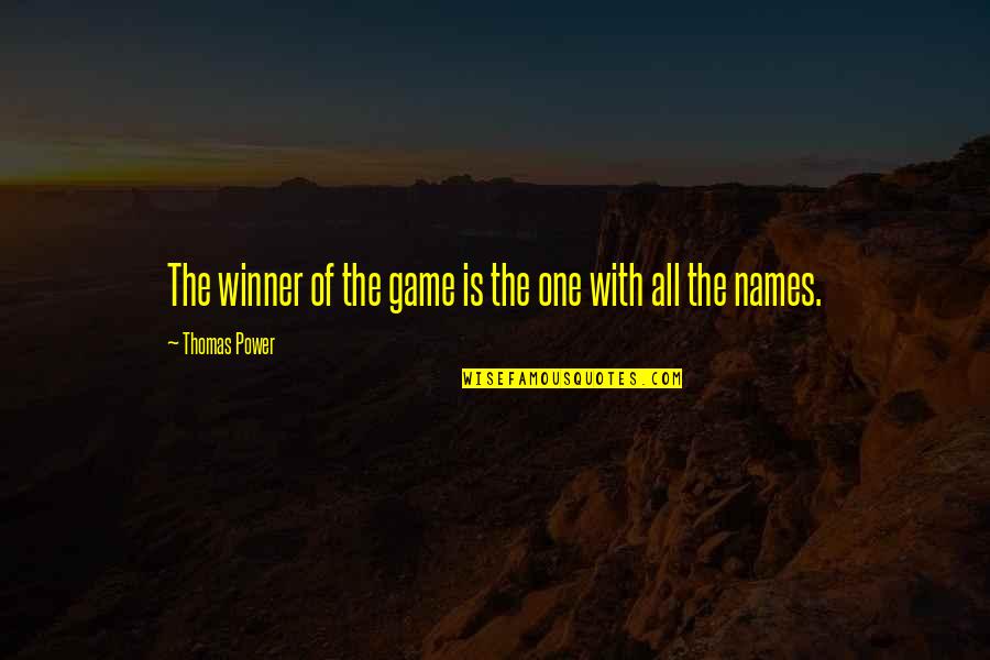 Washing Machine Cover Quotes By Thomas Power: The winner of the game is the one