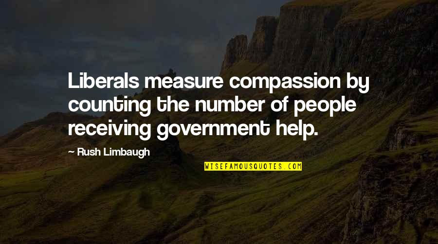 Washing Machine Repairs Quotes By Rush Limbaugh: Liberals measure compassion by counting the number of