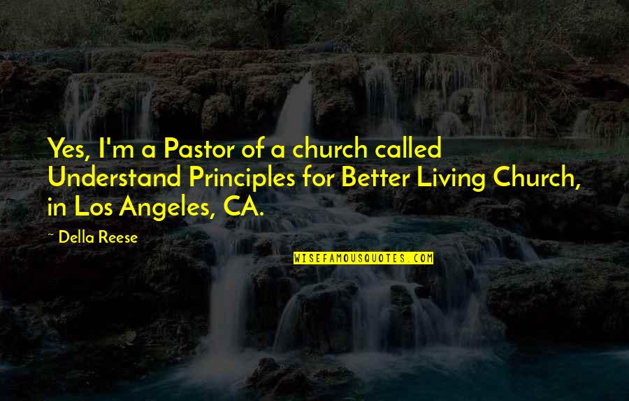 Wasicu Meme Quotes By Della Reese: Yes, I'm a Pastor of a church called Wasicu Meme Quotes By Della Reese: Yes, I'm a Pastor of a church called