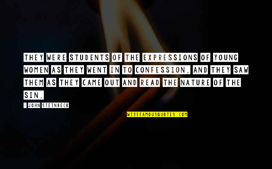Wasney Quotes By John Steinbeck: They were students of the expressions of young Wasney Quotes By John Steinbeck: They were students of the expressions of young