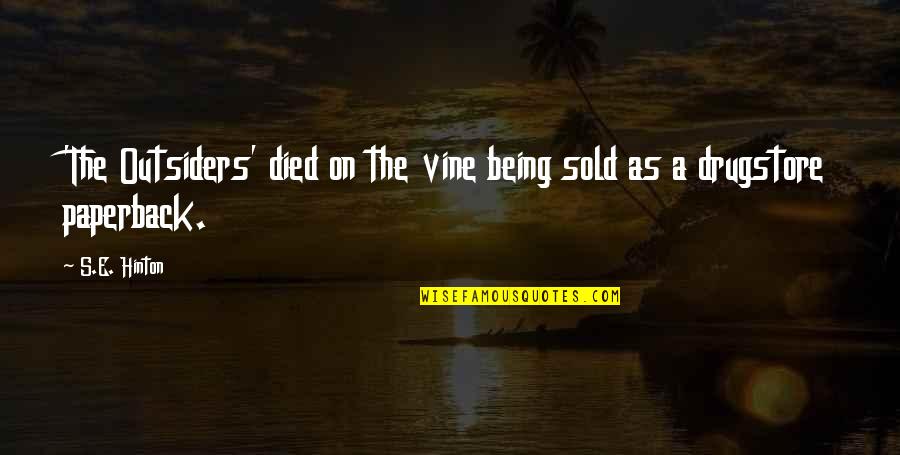 Waste A Crisis Quote Quotes By S.E. Hinton: 'The Outsiders' died on the vine being sold