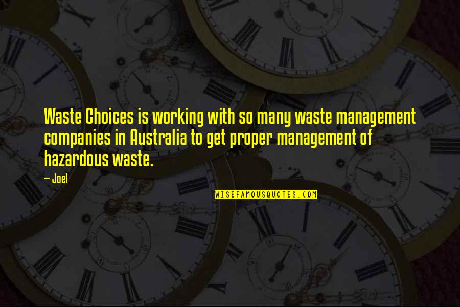 Waste Management Quotes By Joel: Waste Choices is working with so many waste Waste Management Quotes By Joel: Waste Choices is working with so many waste