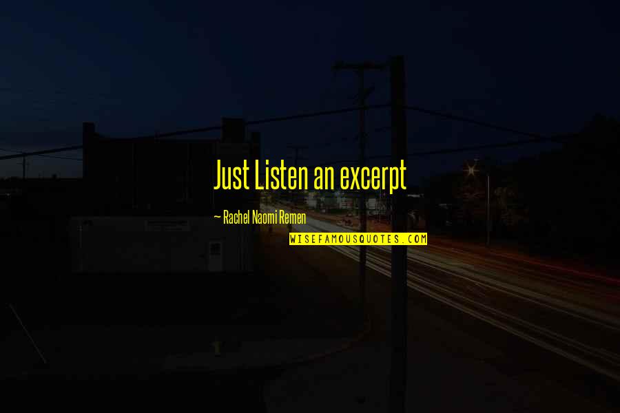 Waste Of Time Girl Quotes By Rachel Naomi Remen: Just Listen an excerpt