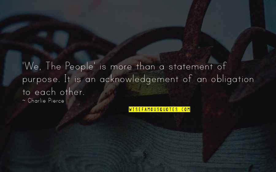 Wasting Time Search Quotes By Charlie Pierce: 'We, The People' is more than a statement