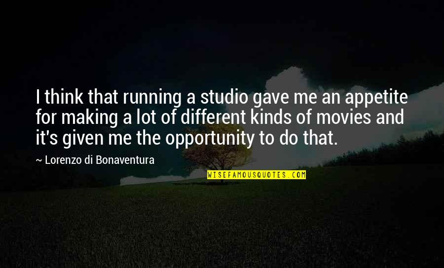 Watch Over Me From Heaven Quotes By Lorenzo Di Bonaventura: I think that running a studio gave me