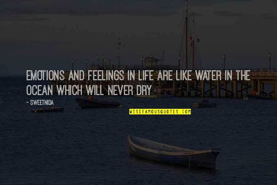 Water And Life Quotes By Sweetnida: Emotions And Feelings In Life Are Like Water