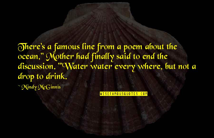 Water Drop Quotes By Mindy McGinnis: There's a famous line from a poem about