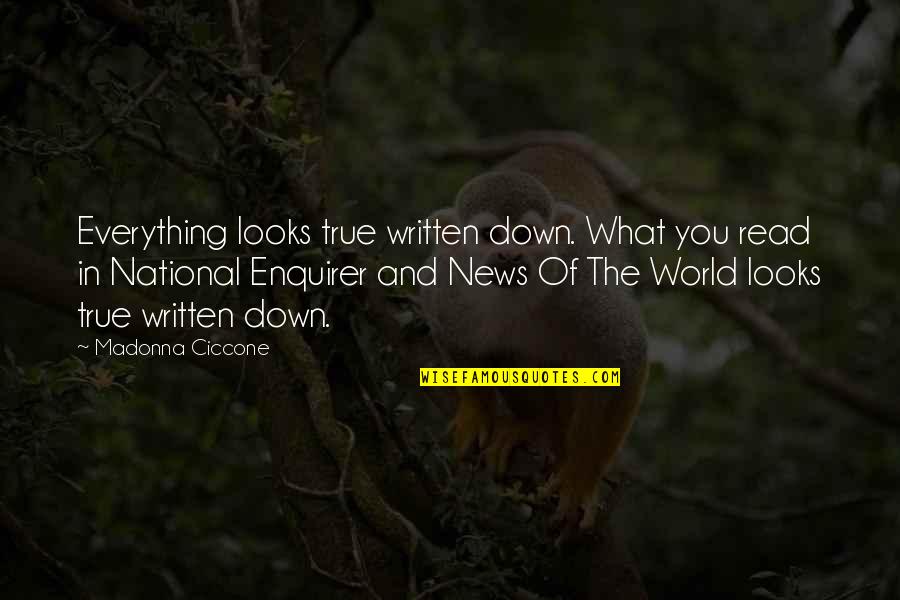 Water Molecule Quotes By Madonna Ciccone: Everything looks true written down. What you read Water Molecule Quotes By Madonna Ciccone: Everything looks true written down. What you read