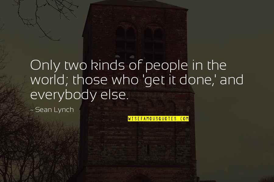 Water Slides Kids Quotes By Sean Lynch: Only two kinds of people in the world;