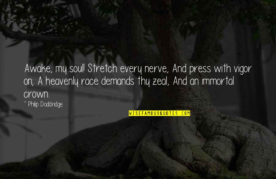 Water Softener Installation Quotes By Philip Doddridge: Awake, my soul! Stretch every nerve, And press