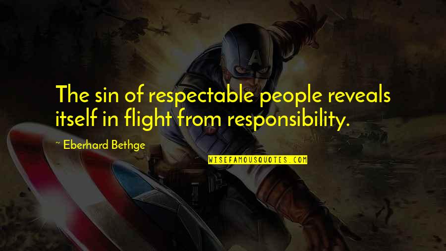 Water Views Quotes By Eberhard Bethge: The sin of respectable people reveals itself in