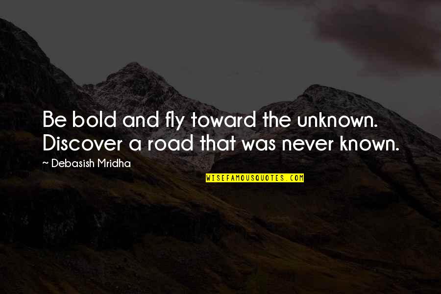 Watercolor Background Quotes By Debasish Mridha: Be bold and fly toward the unknown. Discover