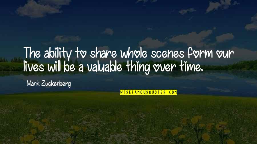 Watercolor Quotes By Mark Zuckerberg: The ability to share whole scenes form our