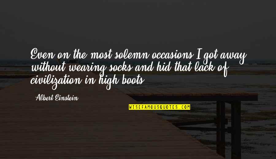 Watermann Schutztore Quotes By Albert Einstein: Even on the most solemn occasions I got