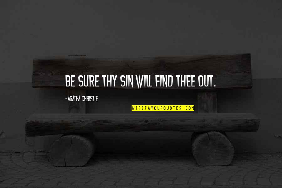 Watermark Home Quotes By Agatha Christie: Be sure thy sin will find thee out.