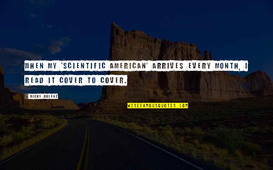 Watermarks For Photographers Quotes By Micky Dolenz: When my 'Scientific American' arrives every month, I
