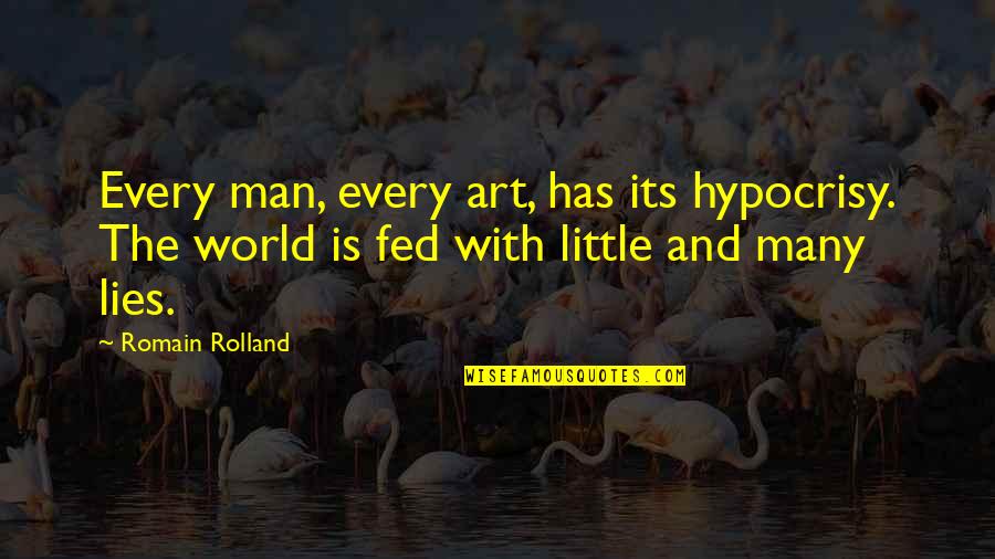 Waterspouts Quotes By Romain Rolland: Every man, every art, has its hypocrisy. The Waterspouts Quotes By Romain Rolland: Every man, every art, has its hypocrisy. The