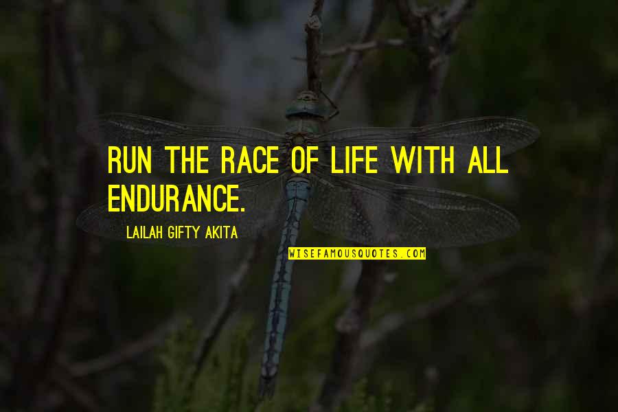 Waterstones Bag Quotes By Lailah Gifty Akita: Run the race of life with all endurance.