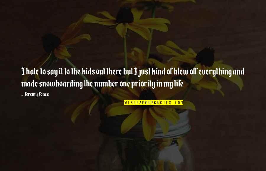 Wattle And Loop Quotes By Jeremy Jones: I hate to say it to the kids Wattle And Loop Quotes By Jeremy Jones: I hate to say it to the kids