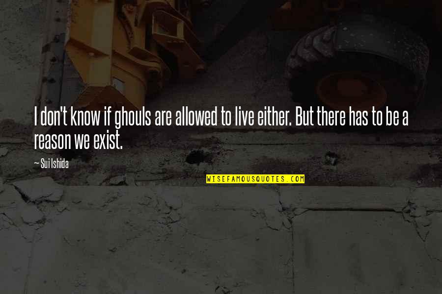 Wave Sonali Quotes By Sui Ishida: I don't know if ghouls are allowed to Wave Sonali Quotes By Sui Ishida: I don't know if ghouls are allowed to