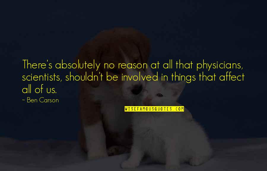 Waveriders Quotes By Ben Carson: There's absolutely no reason at all that physicians, Waveriders Quotes By Ben Carson: There's absolutely no reason at all that physicians,