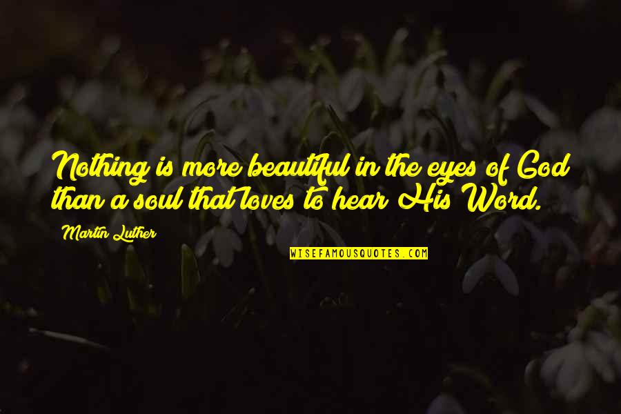 Waves 2019 Quotes By Martin Luther: Nothing is more beautiful in the eyes of