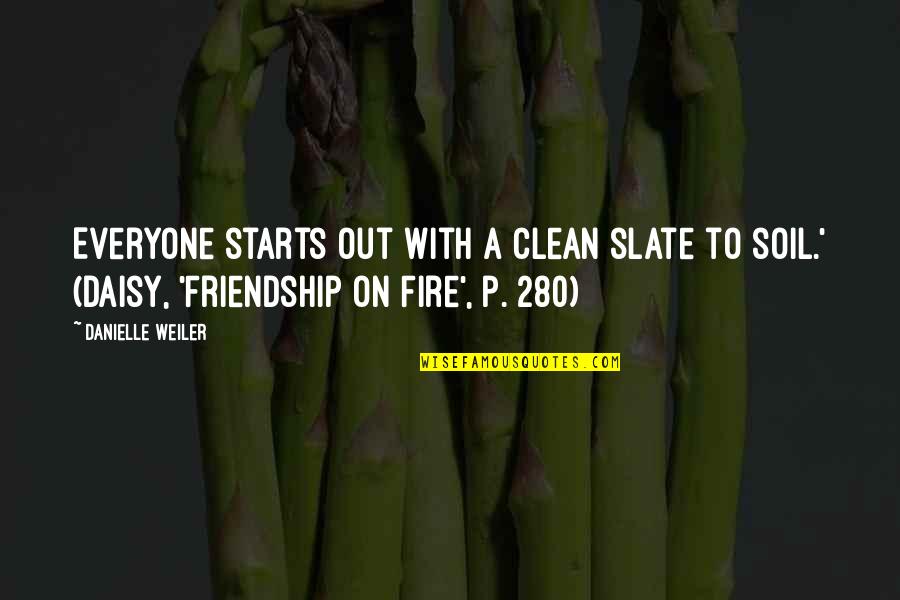 Waves Motivational Quotes By Danielle Weiler: Everyone starts out with a clean slate to Waves Motivational Quotes By Danielle Weiler: Everyone starts out with a clean slate to
