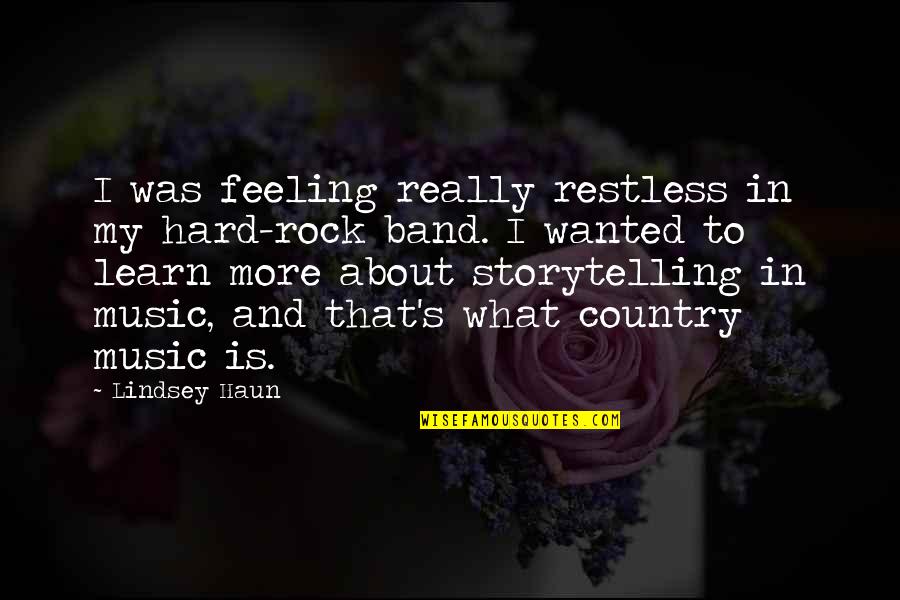 Waves Motivational Quotes By Lindsey Haun: I was feeling really restless in my hard-rock Waves Motivational Quotes By Lindsey Haun: I was feeling really restless in my hard-rock