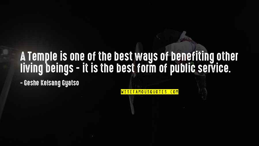 Way Of Living Quotes By Geshe Kelsang Gyatso: A Temple is one of the best ways Way Of Living Quotes By Geshe Kelsang Gyatso: A Temple is one of the best ways