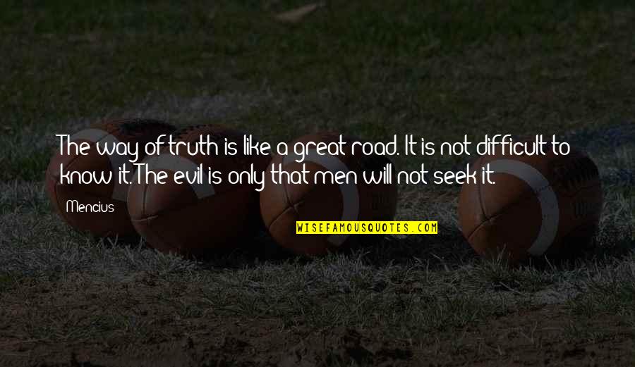 Waylays Crossword Quotes By Mencius: The way of truth is like a great