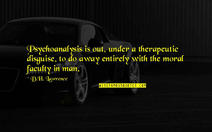 Waylon Jennings Quotes Quotes By D.H. Lawrence: Psychoanalysis is out, under a therapeutic disguise, to Waylon Jennings Quotes Quotes By D.H. Lawrence: Psychoanalysis is out, under a therapeutic disguise, to