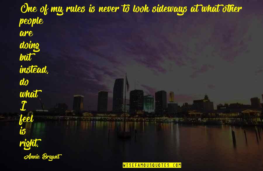 Waymire Trailer Quotes By Annie Bryant: One of my rules is never to look Waymire Trailer Quotes By Annie Bryant: One of my rules is never to look