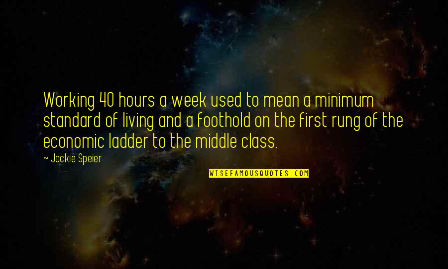 Wazzer Youtube Quotes By Jackie Speier: Working 40 hours a week used to mean Wazzer Youtube Quotes By Jackie Speier: Working 40 hours a week used to mean