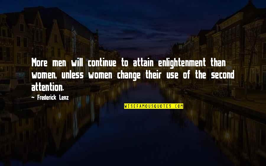 Wbls Radio Station Quotes By Frederick Lenz: More men will continue to attain enlightenment than