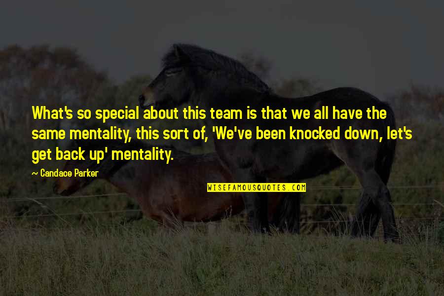 We Are All On The Same Team Quotes By Candace Parker: What's so special about this team is that