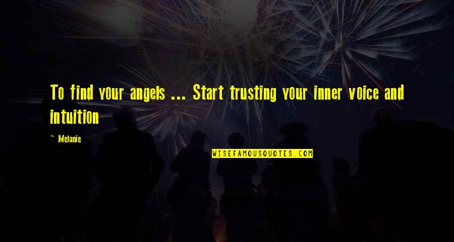 We Are Expecting Baby Quotes By Melanie: To find your angels ... Start trusting your