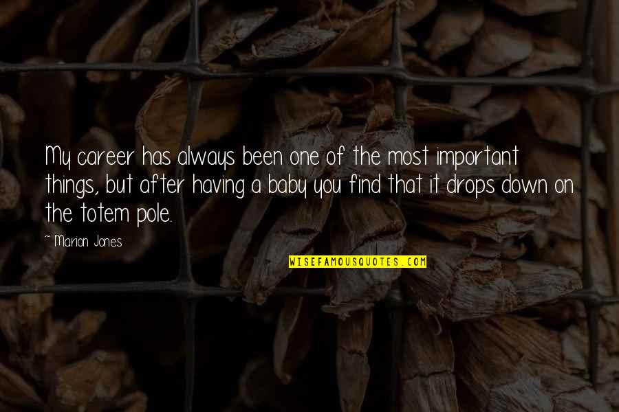 We Are Having A Baby Quotes By Marion Jones: My career has always been one of the We Are Having A Baby Quotes By Marion Jones: My career has always been one of the
