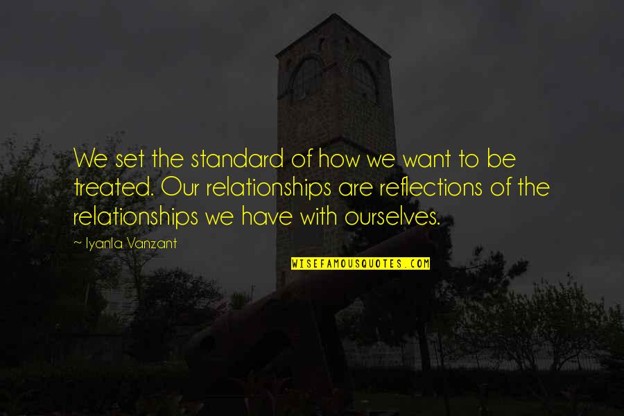 We Are Positive Quotes By Iyanla Vanzant: We set the standard of how we want