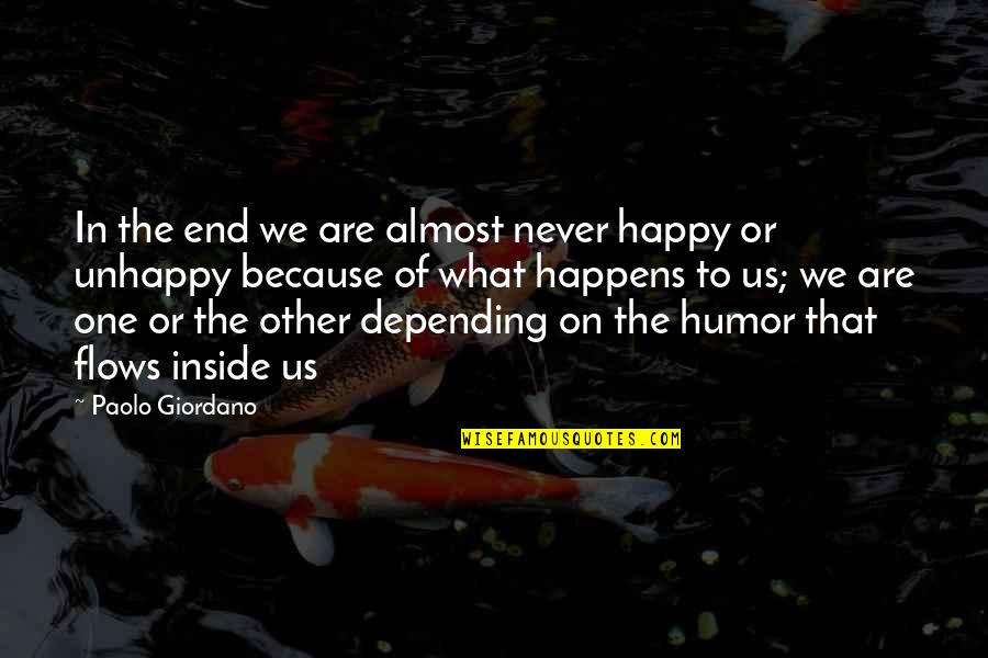 We Are The Quotes By Paolo Giordano: In the end we are almost never happy